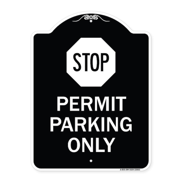 Stop Permit Parking With StopHeavy-Gauge Aluminum Architectural Sign, 24" x 18", BW-1824-22863